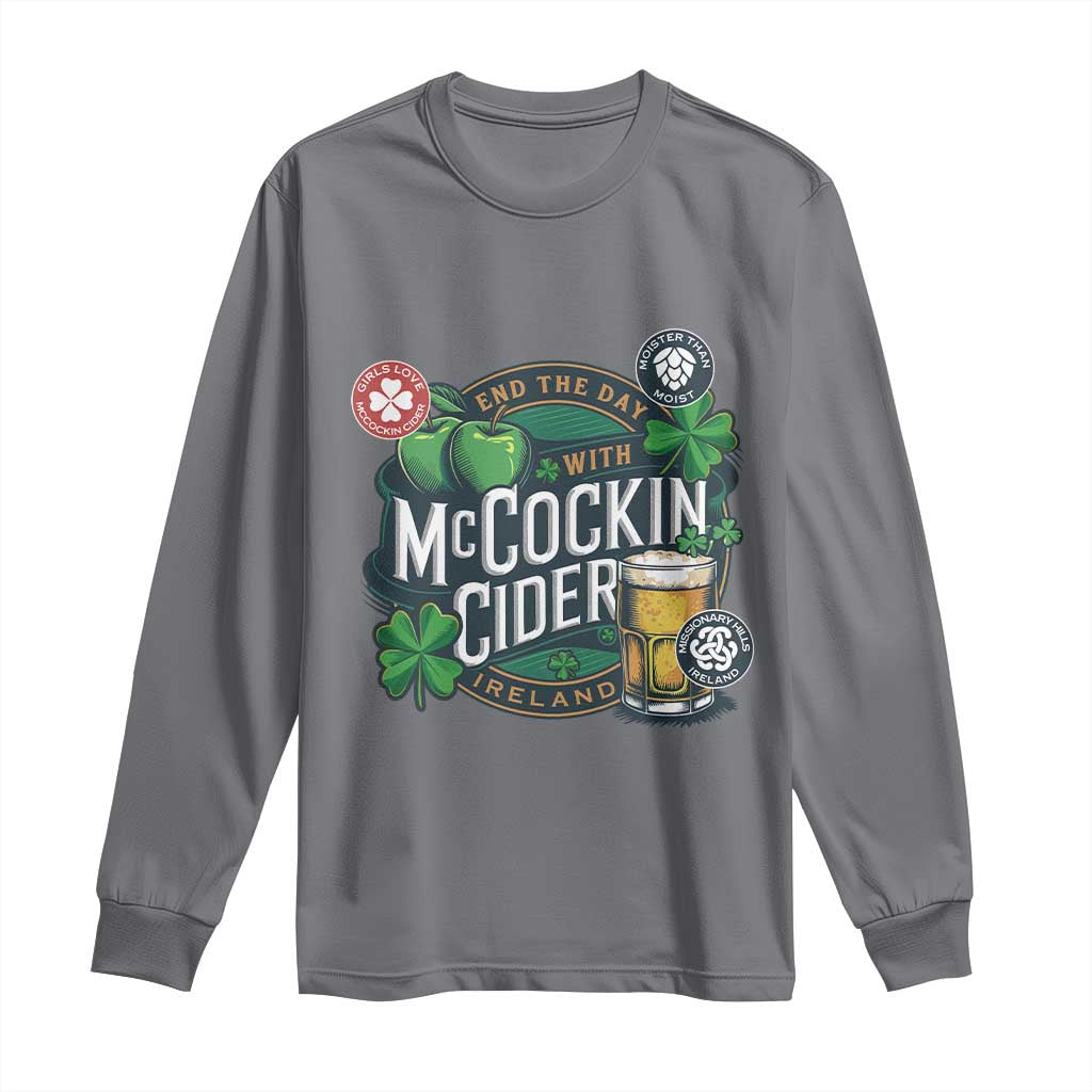 End The Day With McCockin Cider Long Sleeve Shirt Ireland Beer Lover St Patricks Day Humor TS11 Charcoal Print Your Wear