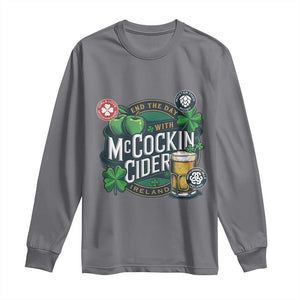 End The Day With McCockin Cider Long Sleeve Shirt Ireland Beer Lover St Patricks Day Humor TS11 Charcoal Print Your Wear