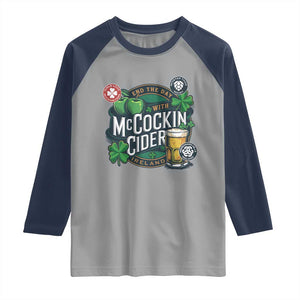 End The Day With McCockin Cider Raglan Shirt Ireland Beer Lover St Patricks Day Humor TS11 Sport Gray Navy Print Your Wear