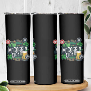 End The Day With McCockin Cider Skinny Tumbler Ireland Beer Lover St Patricks Day Humor TS11 Print Your Wear