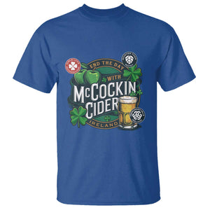 End The Day With McCockin Cider T Shirt - Ireland Beer Lover St Patricks Day Humor TS11 Royal Blue Print Your Wear