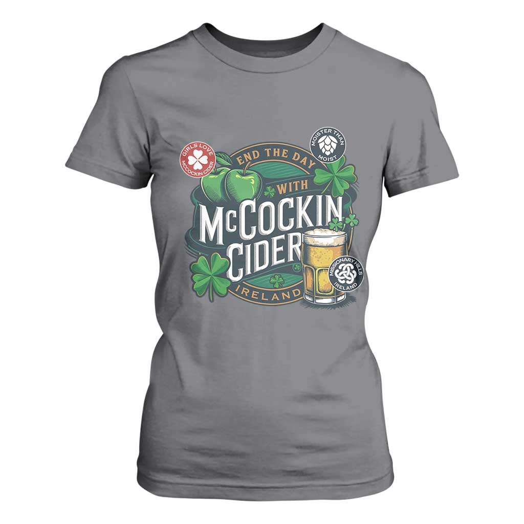 End The Day With McCockin Cider T Shirt For Women Ireland Beer Lover St Patricks Day Humor TS11 Charcoal Print Your Wear