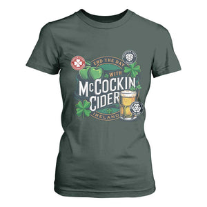 End The Day With McCockin Cider T Shirt For Women Ireland Beer Lover St Patricks Day Humor TS11 Dark Forest Green Print Your Wear