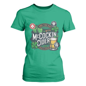 End The Day With McCockin Cider T Shirt For Women Ireland Beer Lover St Patricks Day Humor TS11 Irish Green Print Your Wear