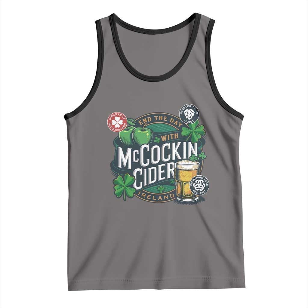 End The Day With McCockin Cider Tank Top Ireland Beer Lover St Patricks Day Humor TS11 Deep Heather Black Print Your Wear