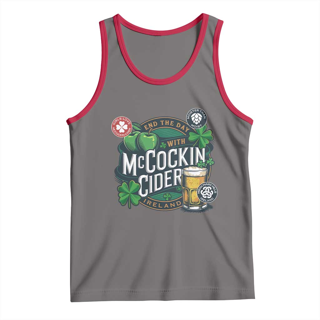End The Day With McCockin Cider Tank Top Ireland Beer Lover St Patricks Day Humor TS11 Deep Heather Red Print Your Wear