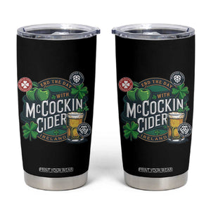 End The Day With McCockin Cider Tumbler Cup Ireland Beer Lover St Patricks Day Humor TS11 Black Print Your Wear