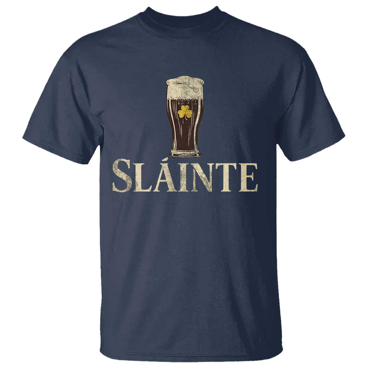 Funny Slainte Stout Beer Irish Drinking St Patricks Day T Shirt TS11 Navy Print Your Wear