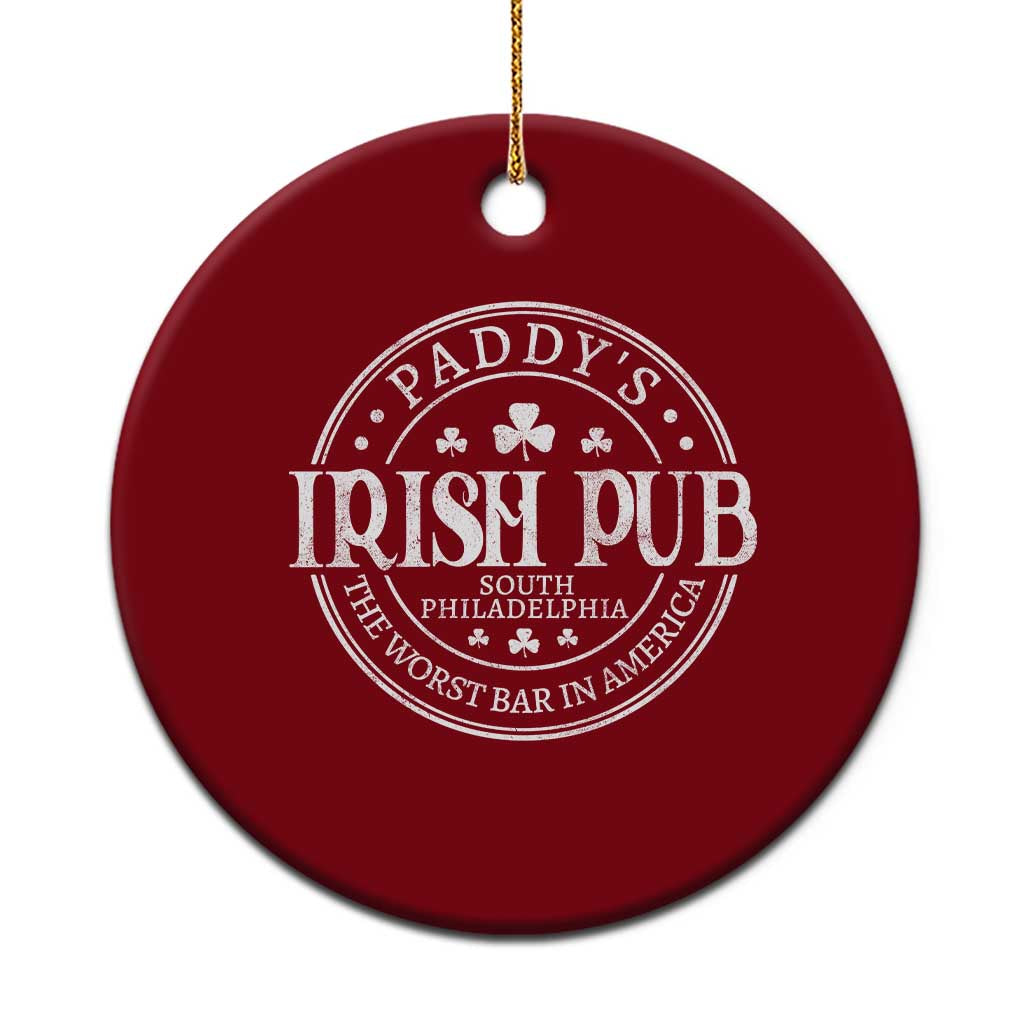 Funny Paddys Irish Pub Ceramic Ornament The Worst Bar In America St Patricks Day Beer Drinking TS11 1pc Red Print Your Wear