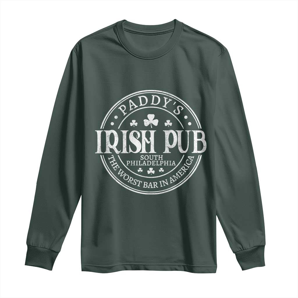 Funny Paddys Irish Pub Long Sleeve Shirt The Worst Bar In America St Patricks Day Beer Drinking TS11 Dark Forest Green Print Your Wear
