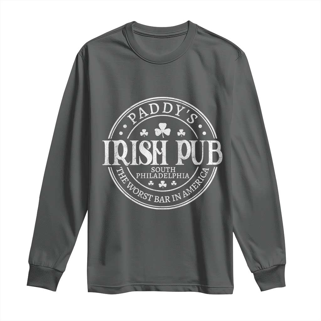 Funny Paddys Irish Pub Long Sleeve Shirt The Worst Bar In America St Patricks Day Beer Drinking TS11 Dark Heather Print Your Wear