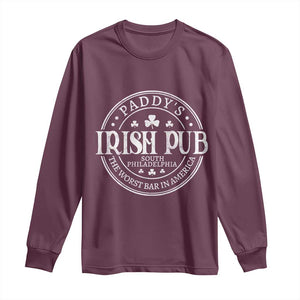 Funny Paddys Irish Pub Long Sleeve Shirt The Worst Bar In America St Patricks Day Beer Drinking TS11 Maroon Print Your Wear