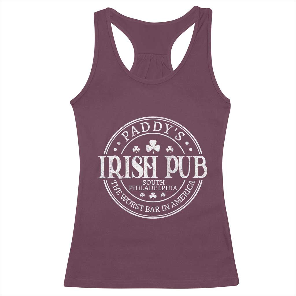 Funny Paddys Irish Pub Racerback Tank Top The Worst Bar In America St Patricks Day Beer Drinking TS11 Maroon Print Your Wear