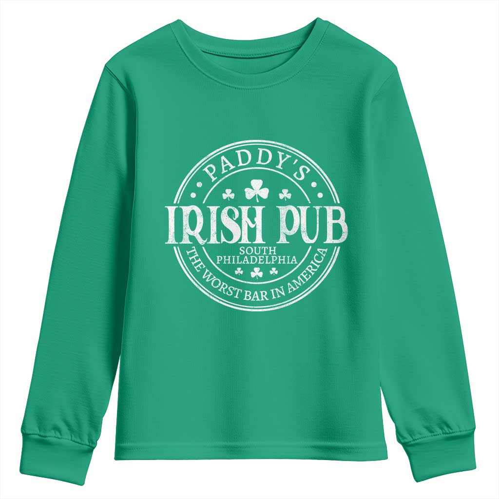 Funny Paddys Irish Pub Youth Sweatshirt The Worst Bar In America St Patricks Day Beer Drinking TS11 Irish Green Print Your Wear