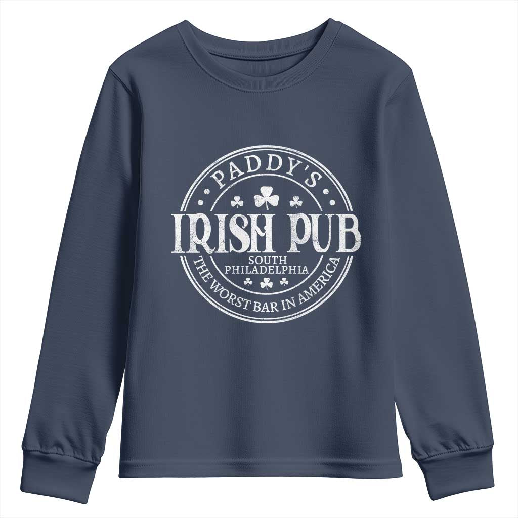 Funny Paddys Irish Pub Youth Sweatshirt The Worst Bar In America St Patricks Day Beer Drinking TS11 Navy Print Your Wear