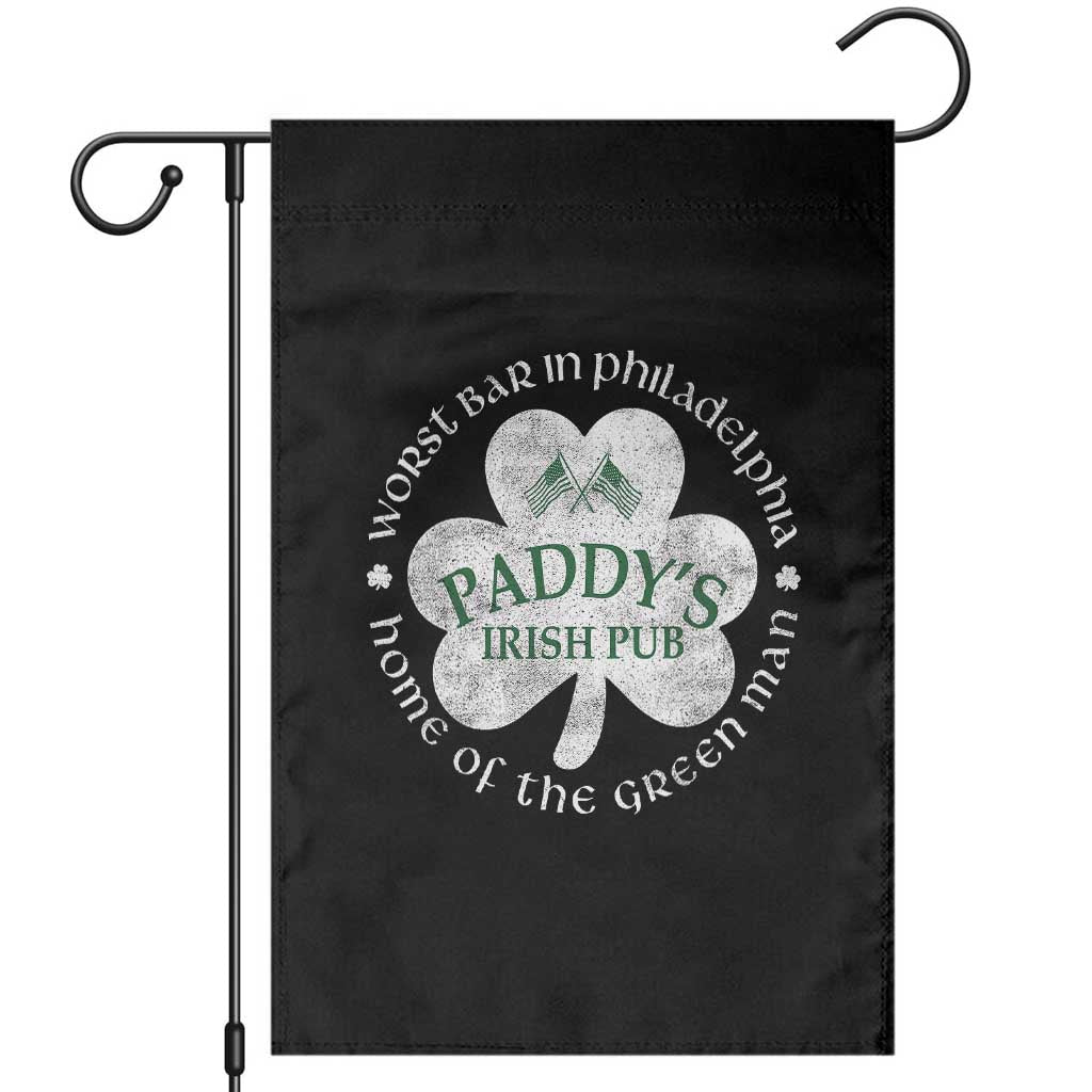 Funny Paddys Irish Pub Garden Flag Worst Bar In Philadelphia St Patricks Day Beer Drinking TS11 Black Print Your Wear