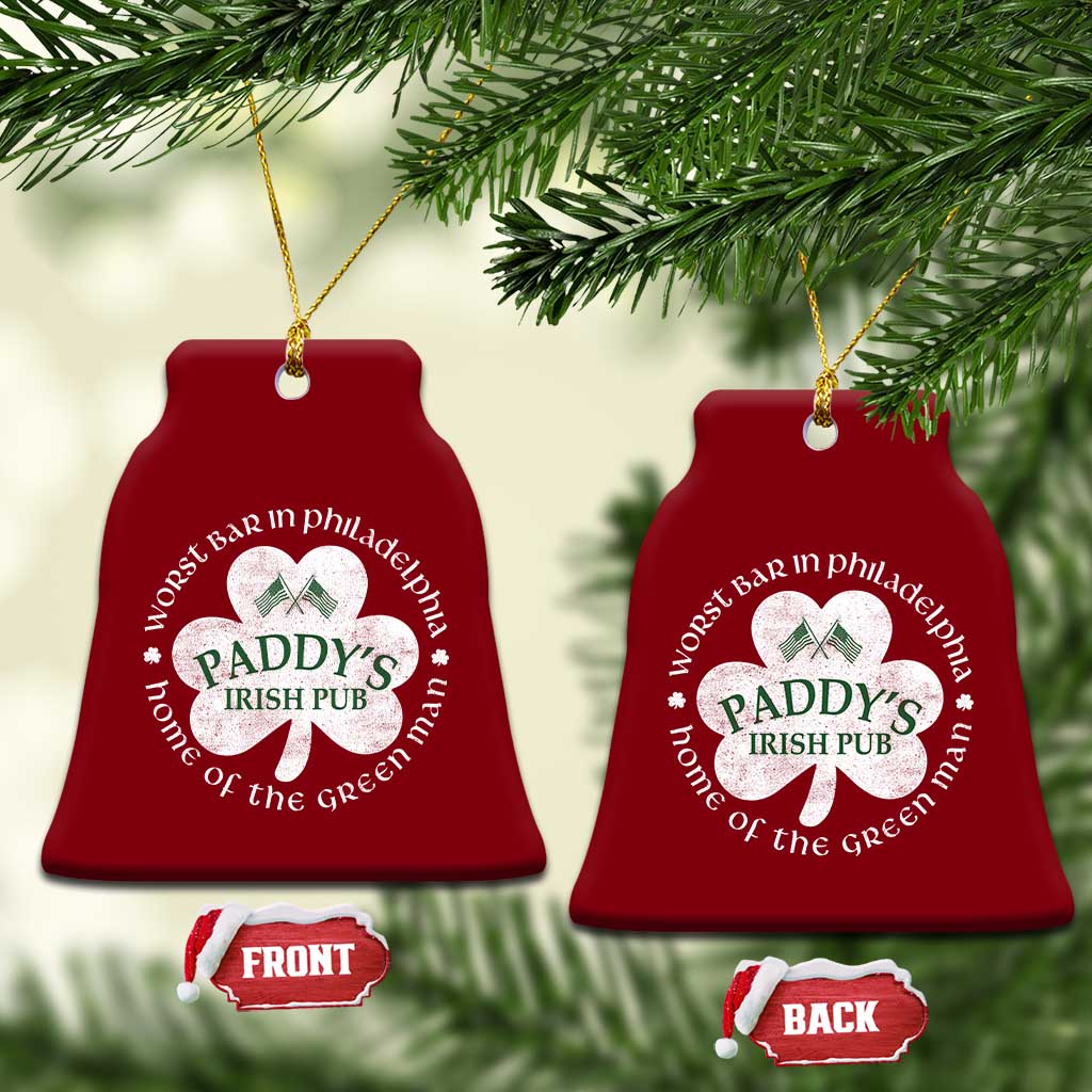 Funny Paddys Irish Pub Ceramic Ornament Worst Bar In Philadelphia St Patricks Day Beer Drinking TS11 Print Your Wear