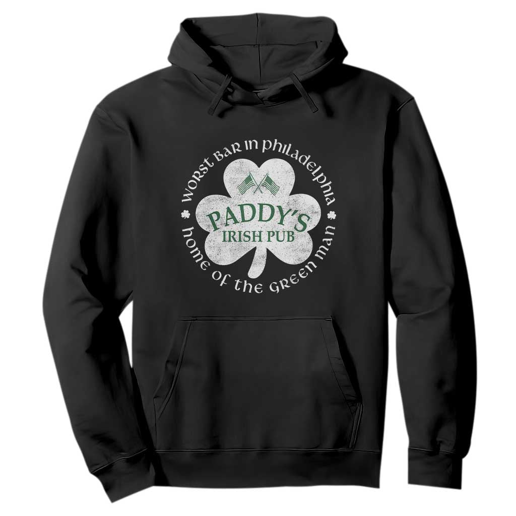 Funny Paddys Irish Pub Hoodie Worst Bar In Philadelphia St Patricks Day Beer Drinking TS11 Black Print Your Wear