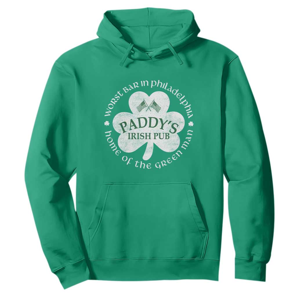 Funny Paddys Irish Pub Hoodie Worst Bar In Philadelphia St Patricks Day Beer Drinking TS11 Irish Green Print Your Wear