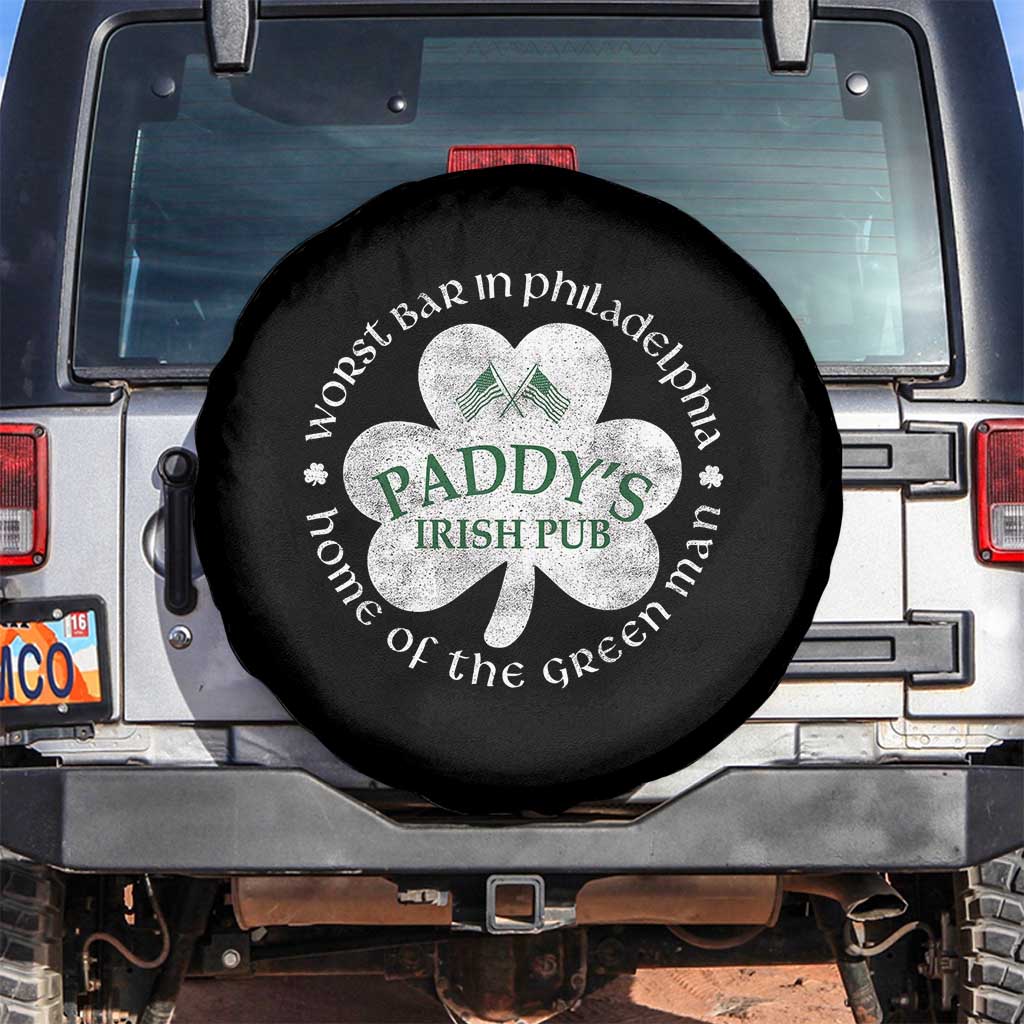 Funny Paddys Irish Pub Spare Tire Cover Worst Bar In Philadelphia St Patricks Day Beer Drinking TS11 No hole Black Print Your Wear