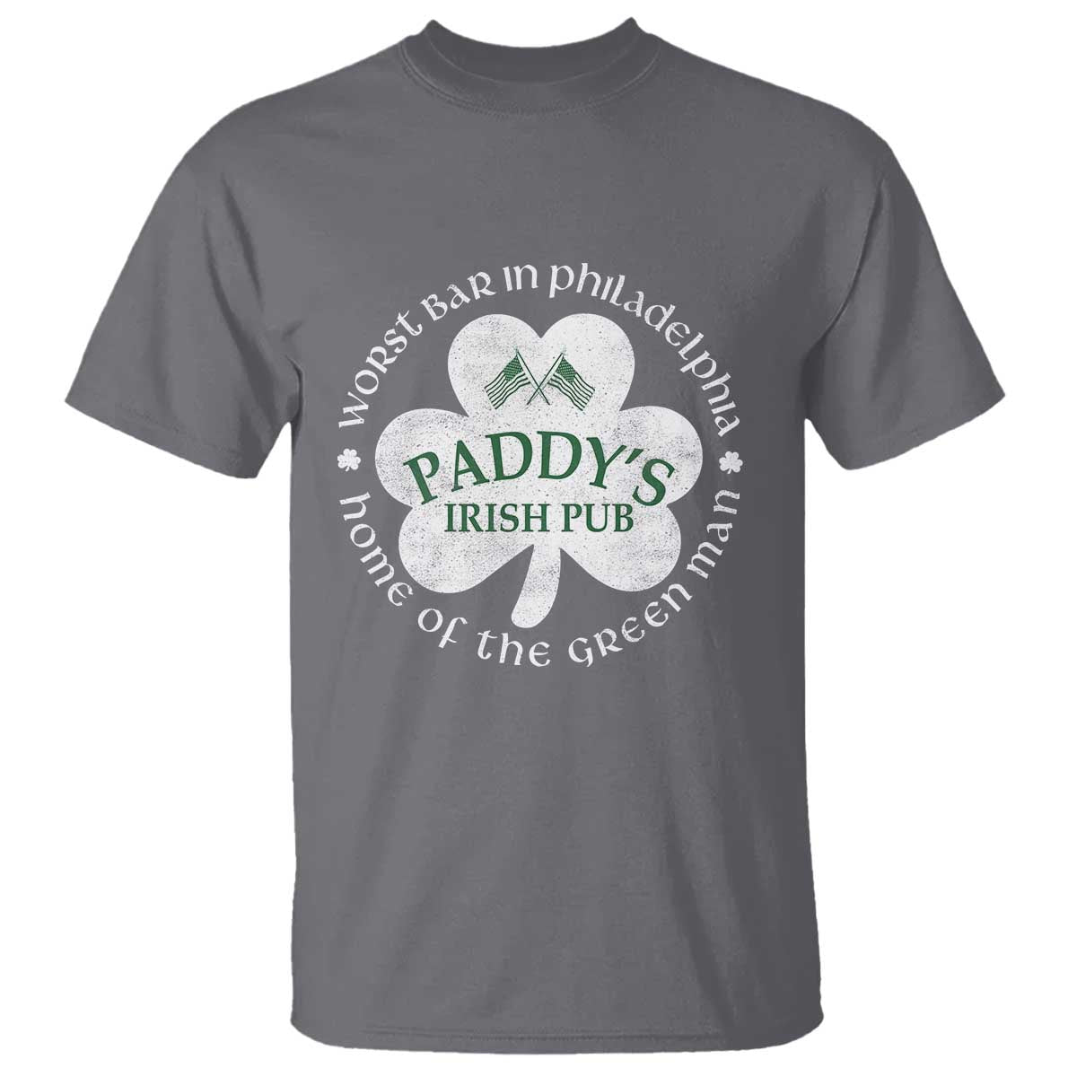 Funny Paddys Irish Pub T Shirt Worst Bar In Philadelphia St Patricks Day Beer Drinking TS11 Charcoal Print Your Wear