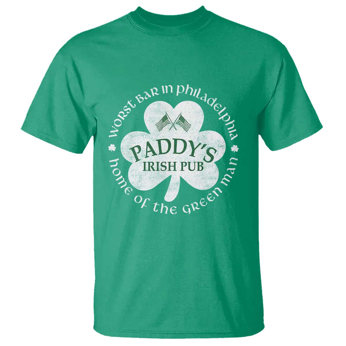 Funny Paddys Irish Pub T Shirt Worst Bar In Philadelphia St Patricks Day Beer Drinking TS11 Irish Green Print Your Wear