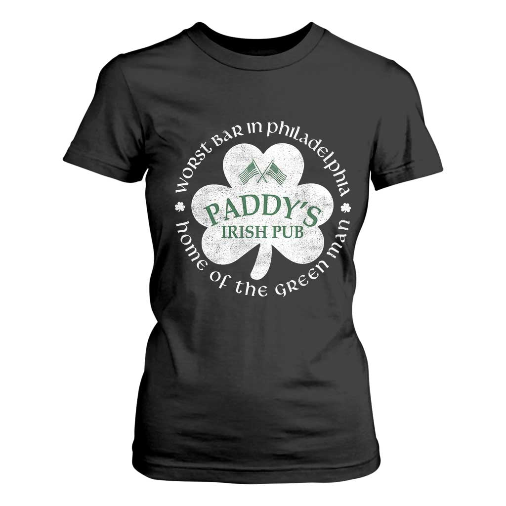 Funny Paddys Irish Pub T Shirt For Women Worst Bar In Philadelphia St Patricks Day Beer Drinking TS11 Black Print Your Wear