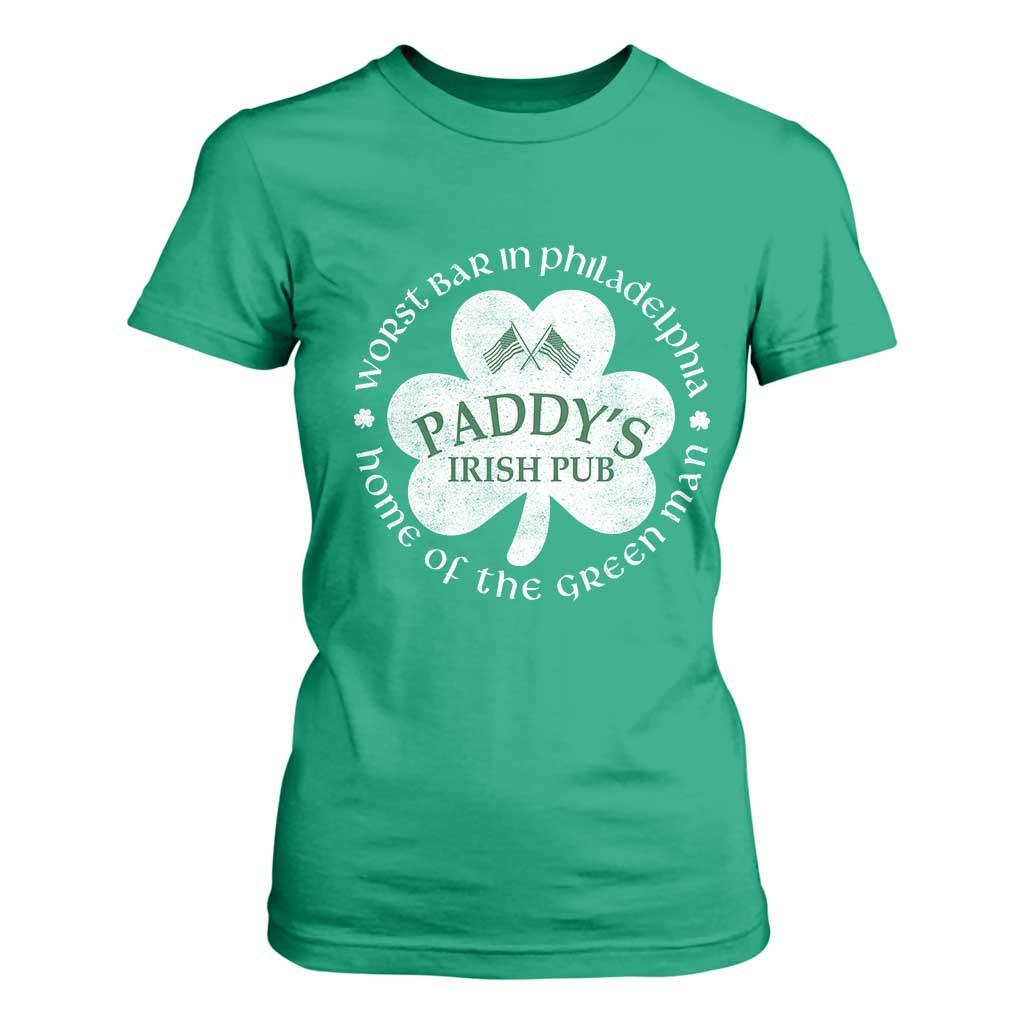 Funny Paddys Irish Pub T Shirt For Women Worst Bar In Philadelphia St Patricks Day Beer Drinking TS11 Irish Green Print Your Wear