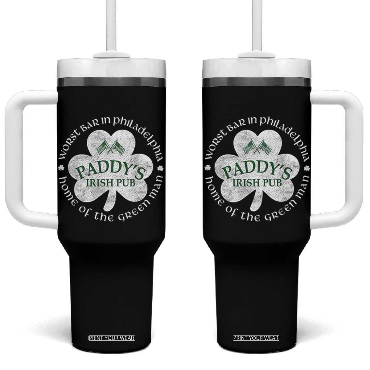 Funny Paddys Irish Pub Tumbler With Handle Worst Bar In Philadelphia St Patricks Day Beer Drinking TS11 One Size: 40 oz Black Print Your Wear