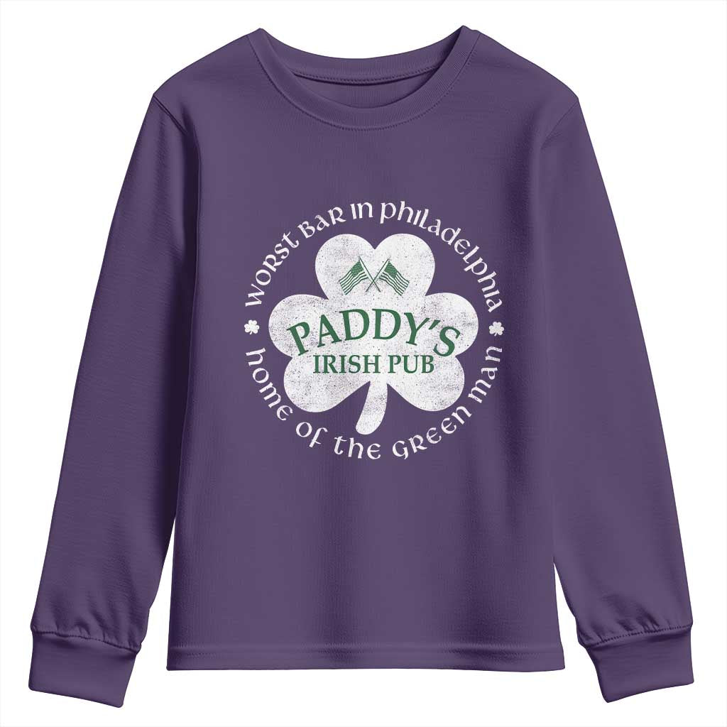 Funny Paddys Irish Pub Youth Sweatshirt Worst Bar In Philadelphia St Patricks Day Beer Drinking TS11 Purple Print Your Wear