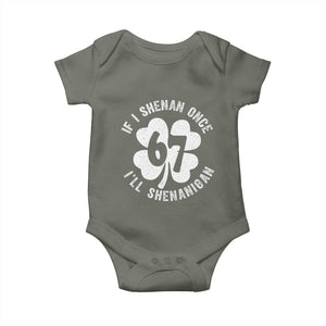 If I Shenan Once I Will Shenanigan 67 Meme Baby Onesie St Patricks Day Six Seven Clover TS11 Military Green Print Your Wear