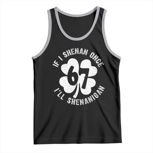 If I Shenan Once I Will Shenanigan 67 Meme Tank Top St Patricks Day Six Seven Clover TS11 Black Athletic Heather Print Your Wear
