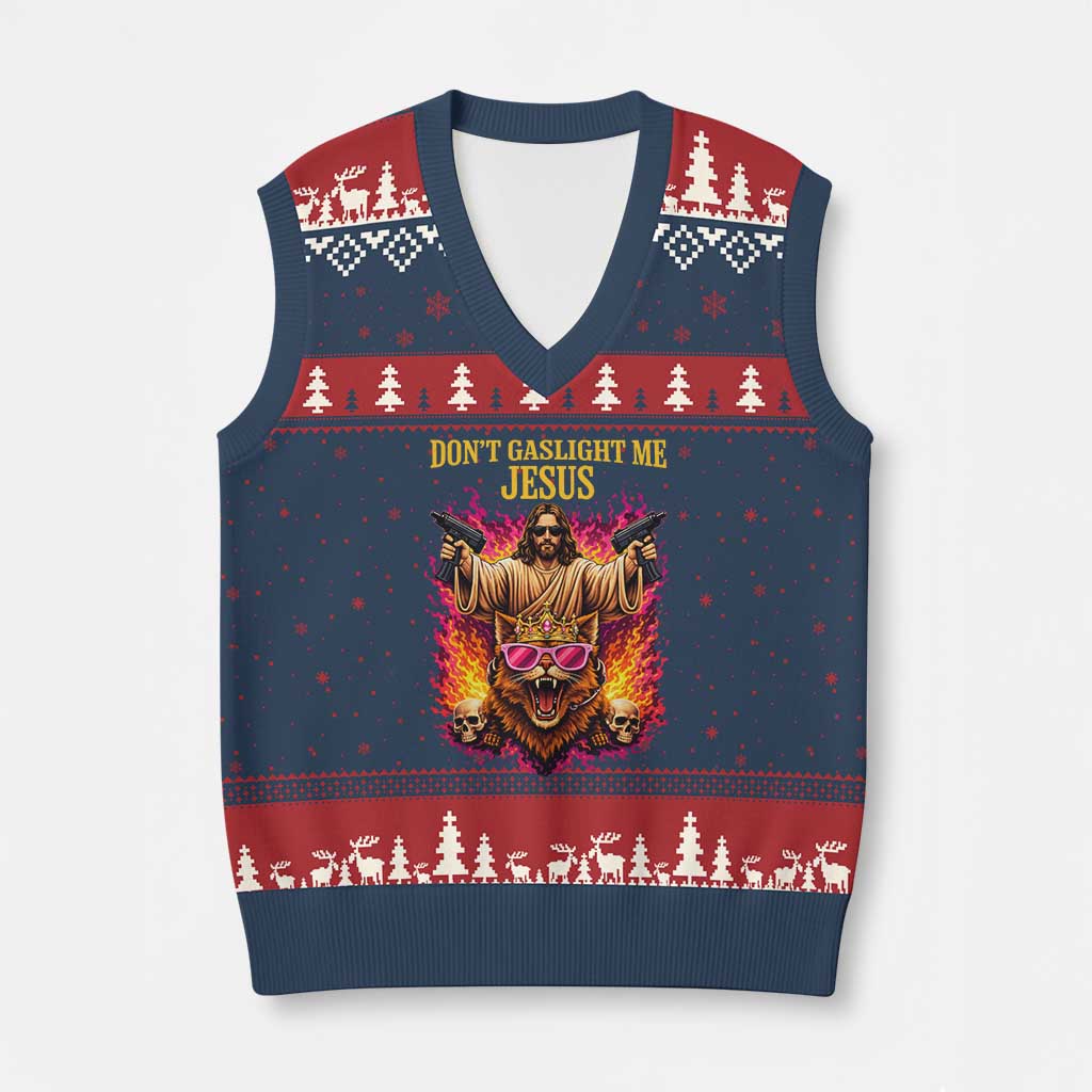 Dont Gaslight Me Jesus V-Neck Knit Sweater Vest Princess Cat Princess Meme Faith Humor TS11 Navy Red Print Your Wear