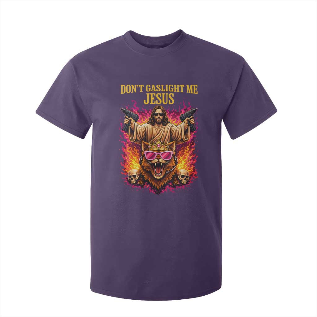 Dont Gaslight Me Jesus T Shirt For Kid Princess Cat Princess Meme Faith Humor TS11 Purple Print Your Wear