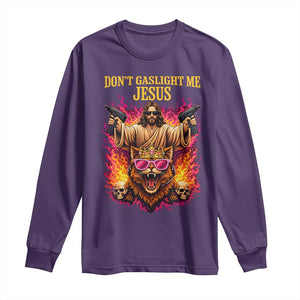 Dont Gaslight Me Jesus Long Sleeve Shirt Princess Cat Princess Meme Faith Humor TS11 Purple Print Your Wear