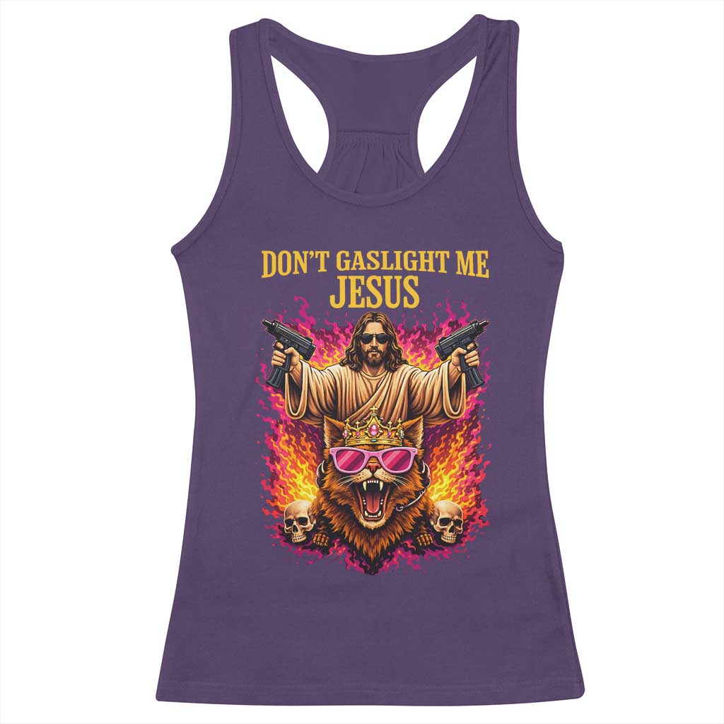 Dont Gaslight Me Jesus Racerback Tank Top Princess Cat Princess Meme Faith Humor TS11 Purple Print Your Wear