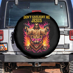 Dont Gaslight Me Jesus Spare Tire Cover Princess Cat Princess Meme Faith Humor TS11 No hole Black Print Your Wear