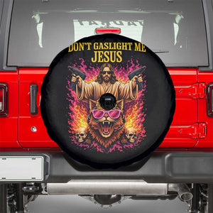 Dont Gaslight Me Jesus Spare Tire Cover Princess Cat Princess Meme Faith Humor TS11 Black Print Your Wear
