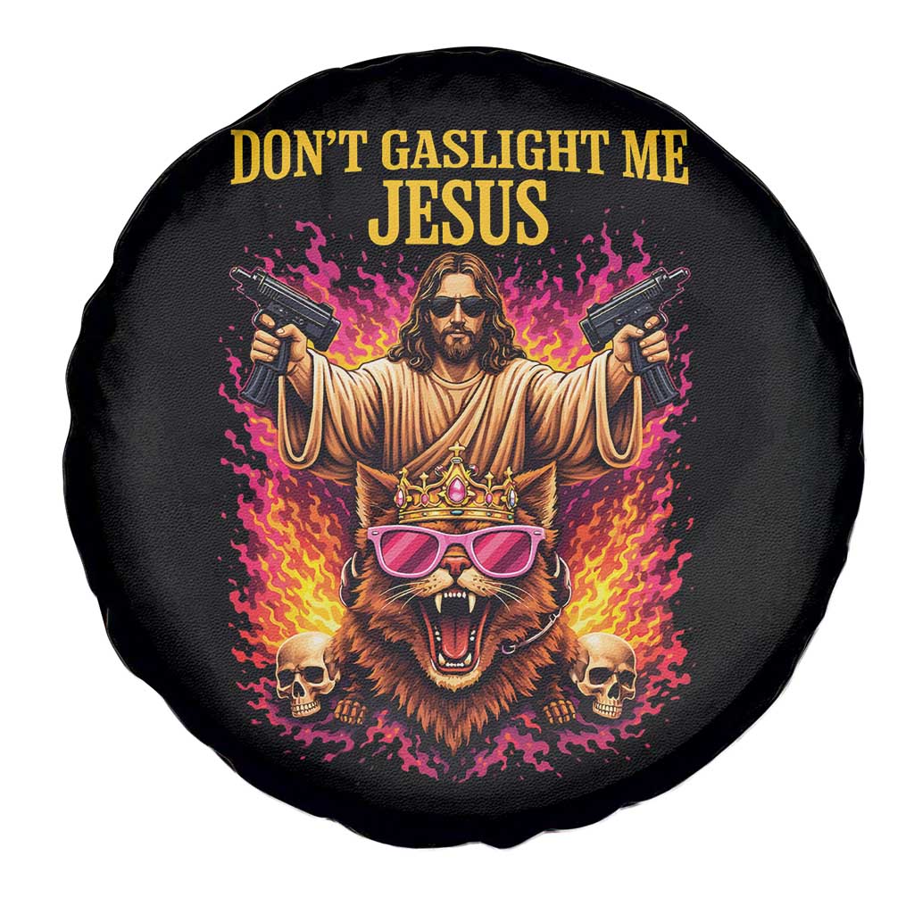 Dont Gaslight Me Jesus Spare Tire Cover Princess Cat Princess Meme Faith Humor TS11 Print Your Wear