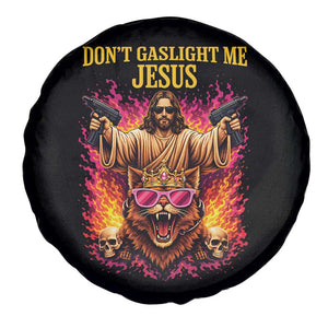 Dont Gaslight Me Jesus Spare Tire Cover Princess Cat Princess Meme Faith Humor TS11 Print Your Wear