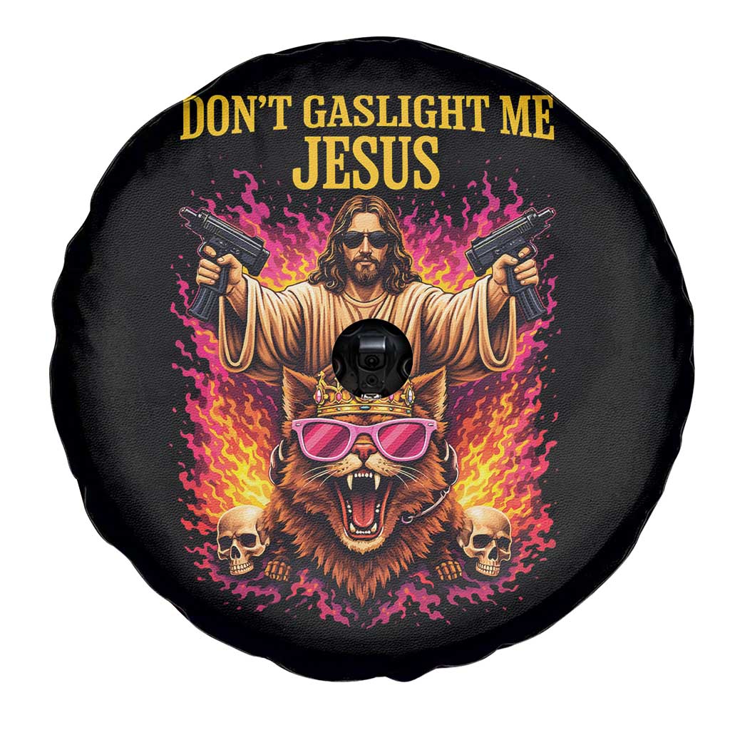 Dont Gaslight Me Jesus Spare Tire Cover Princess Cat Princess Meme Faith Humor TS11 Print Your Wear