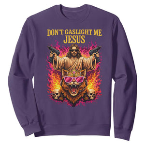 Dont Gaslight Me Jesus Sweatshirt Princess Cat Princess Meme Faith Humor TS11 Purple Print Your Wear