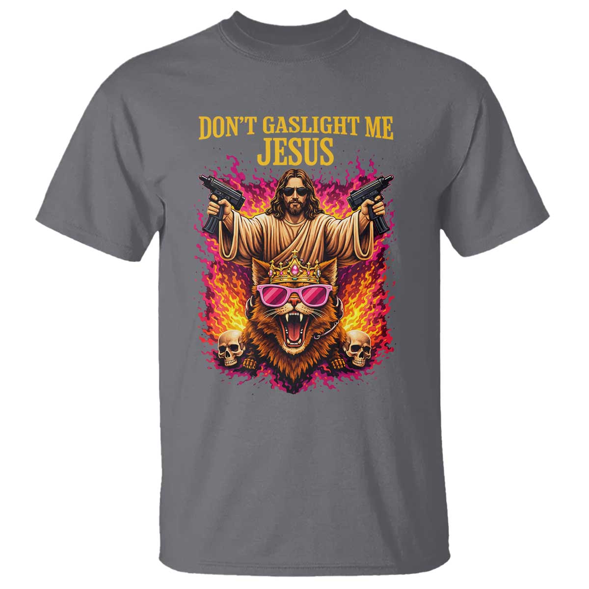 Dont Gaslight Me Jesus T Shirt - Princess Cat Donut Meme Faith Humor Tee TS11 Charcoal Print Your Wear