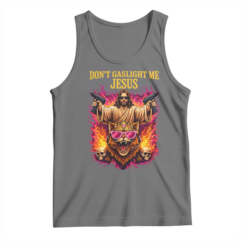 Dont Gaslight Me Jesus Tank Top Princess Cat Princess Meme Faith Humor TS11 Black Heather Print Your Wear