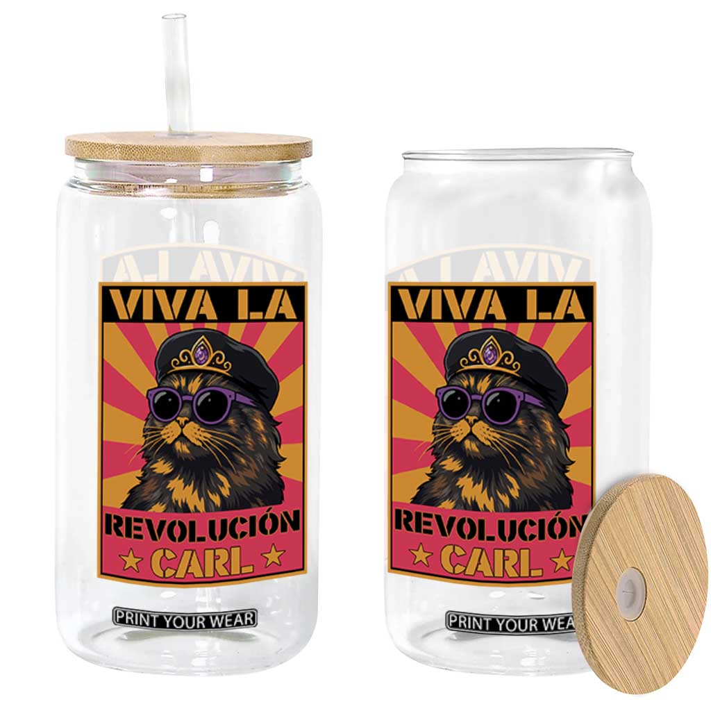 Viva La Revolucion Carl Glass Can Funny Cat Princess Meme TS11 Print Your Wear