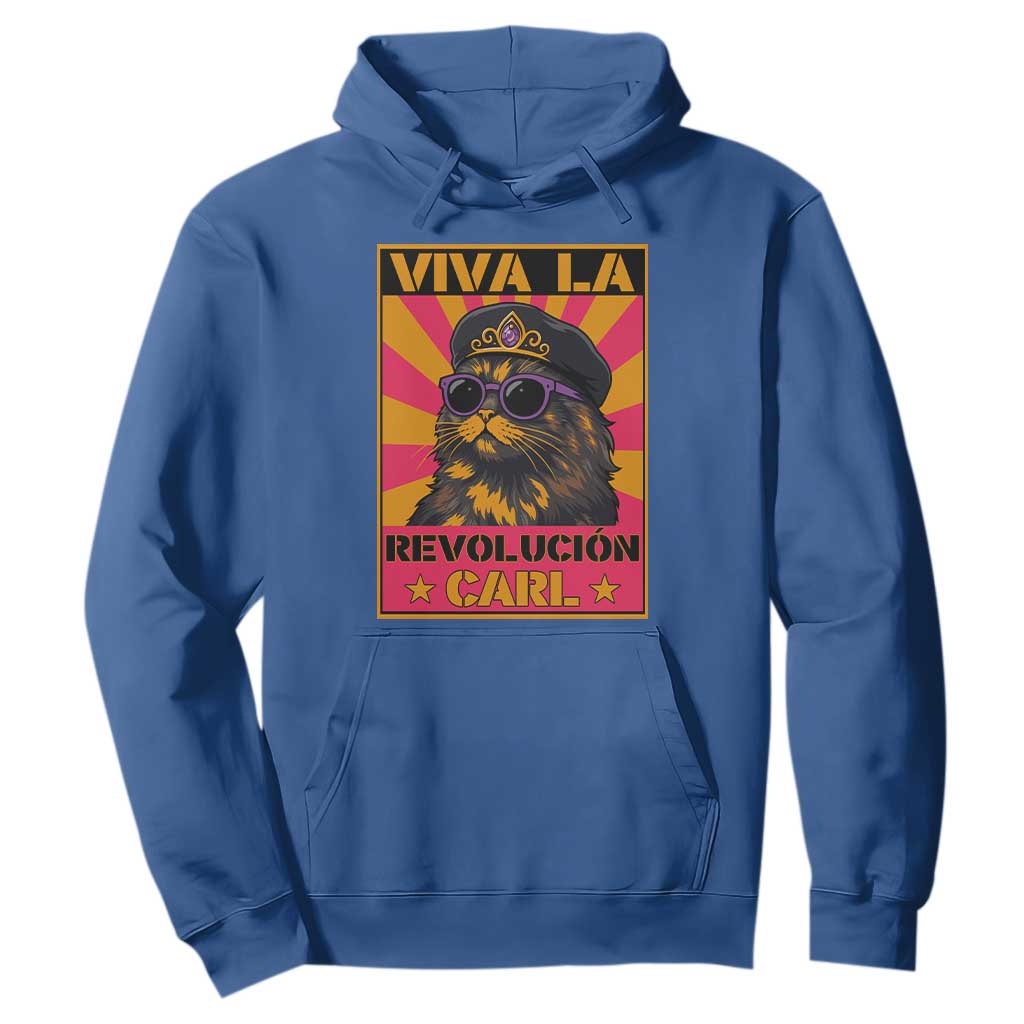 Viva La Revolucion Carl Hoodie Funny Cat Princess Meme TS11 Royal Blue Print Your Wear