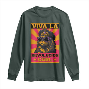 Viva La Revolucion Carl Long Sleeve Shirt Funny Cat Princess Meme TS11 Dark Forest Green Print Your Wear