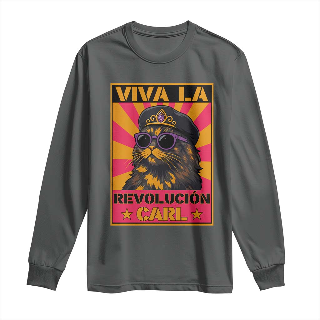 Viva La Revolucion Carl Long Sleeve Shirt Funny Cat Princess Meme TS11 Dark Heather Print Your Wear