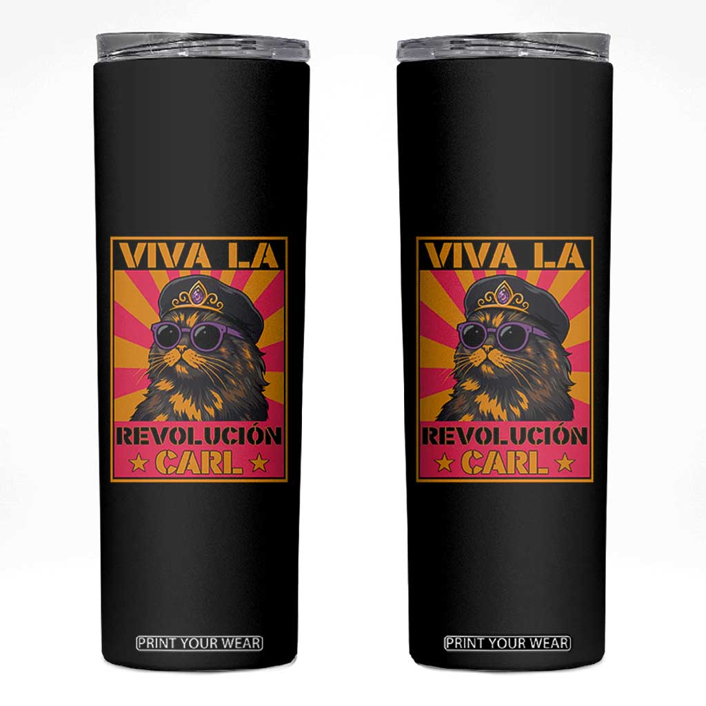 Viva La Revolucion Carl Skinny Tumbler Funny Cat Princess Meme TS11 Black Print Your Wear