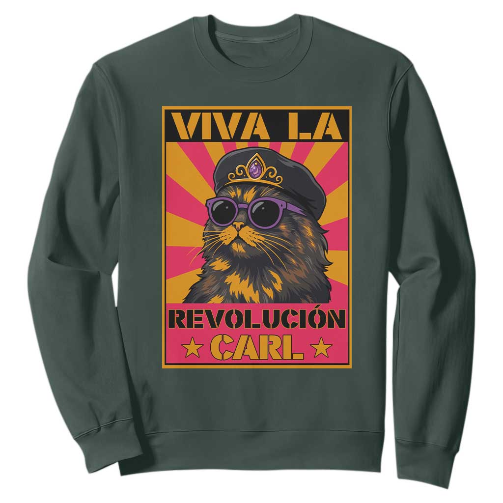 Viva La Revolucion Carl Sweatshirt Funny Cat Princess Meme TS11 Dark Forest Green Print Your Wear